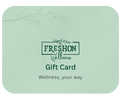 FreshOn Wellness Gift Card